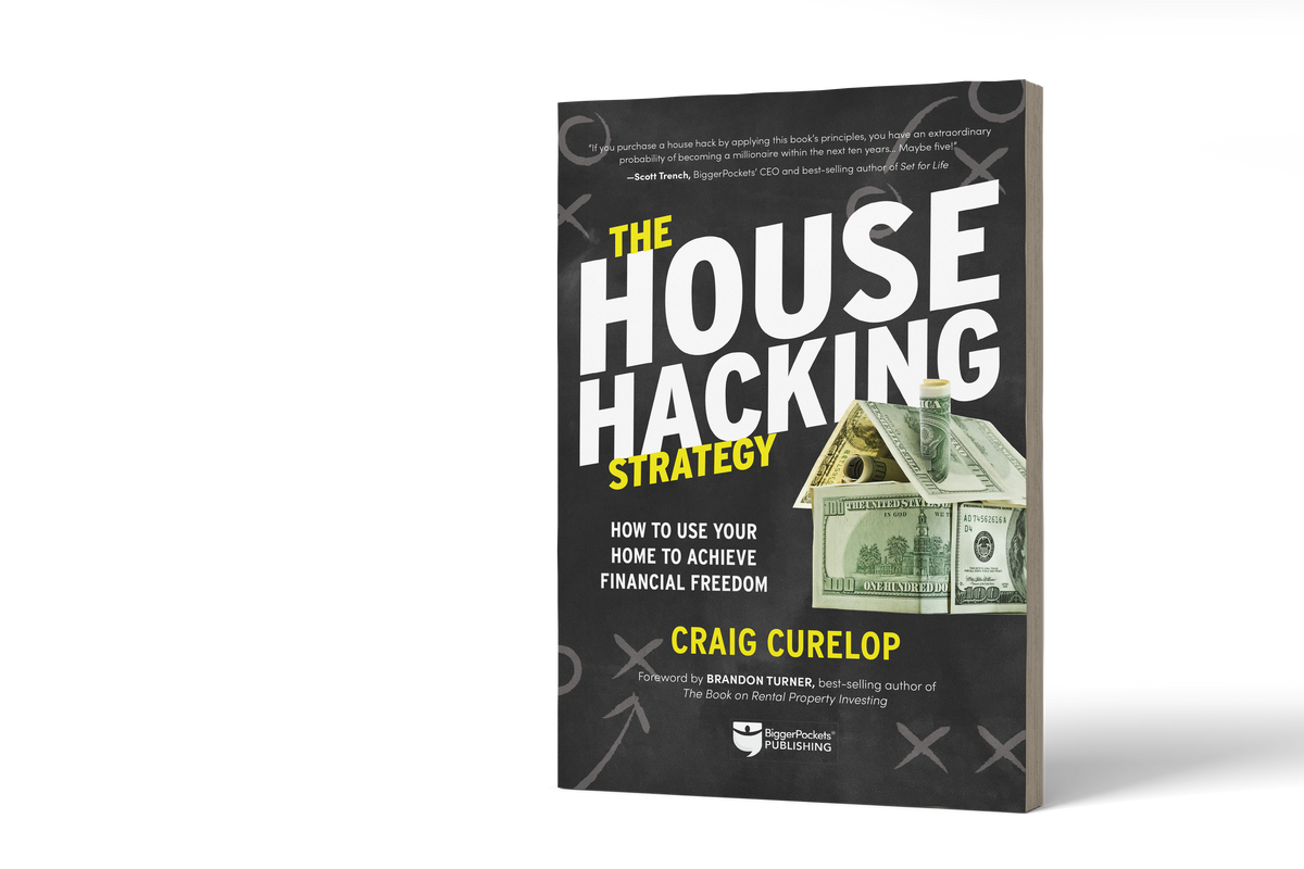 The House Hacking Strategy: How to Use by Curelop, Craig