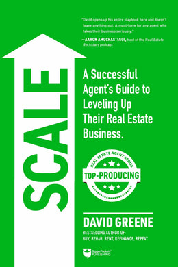SCALE: A Successful Agent’s Guide to Leveling Up Their Real Estate Business - BiggerPockets Bookstore