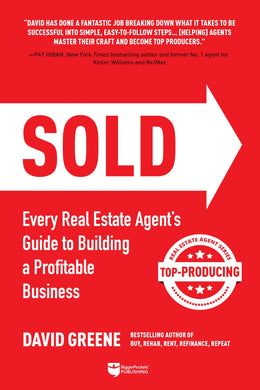 SOLD: Every Real Estate Agent’s Guide to Building a Profitable Business - BiggerPockets Bookstore