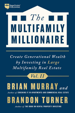 The Multifamily Millionaire, Volume II - BiggerPockets Bookstore