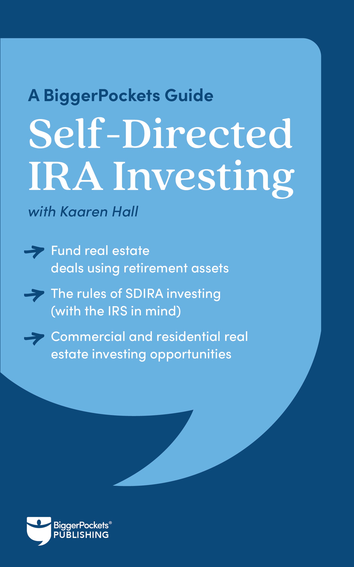 Self-Directed IRA Investing: A BiggerPockets Guide