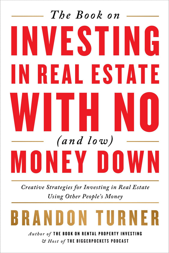 Investing in Real Estate with No (and Low) Money Down - BiggerPockets Bookstore