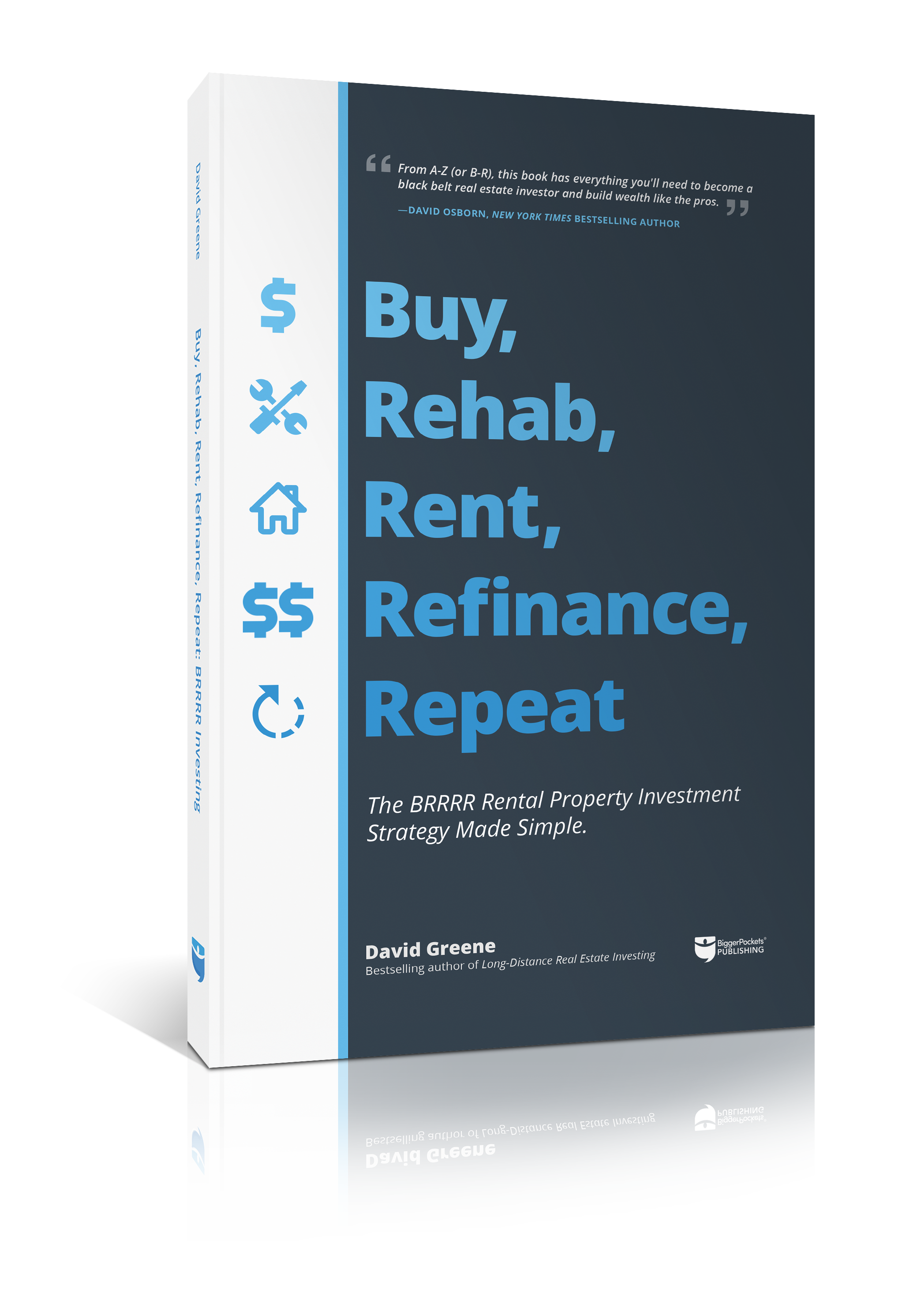 Buy, Rehab, Rent, Refinance, Repeat - BiggerPockets Bookstore