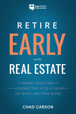 Retire Early with Real Estate - BiggerPockets Bookstore