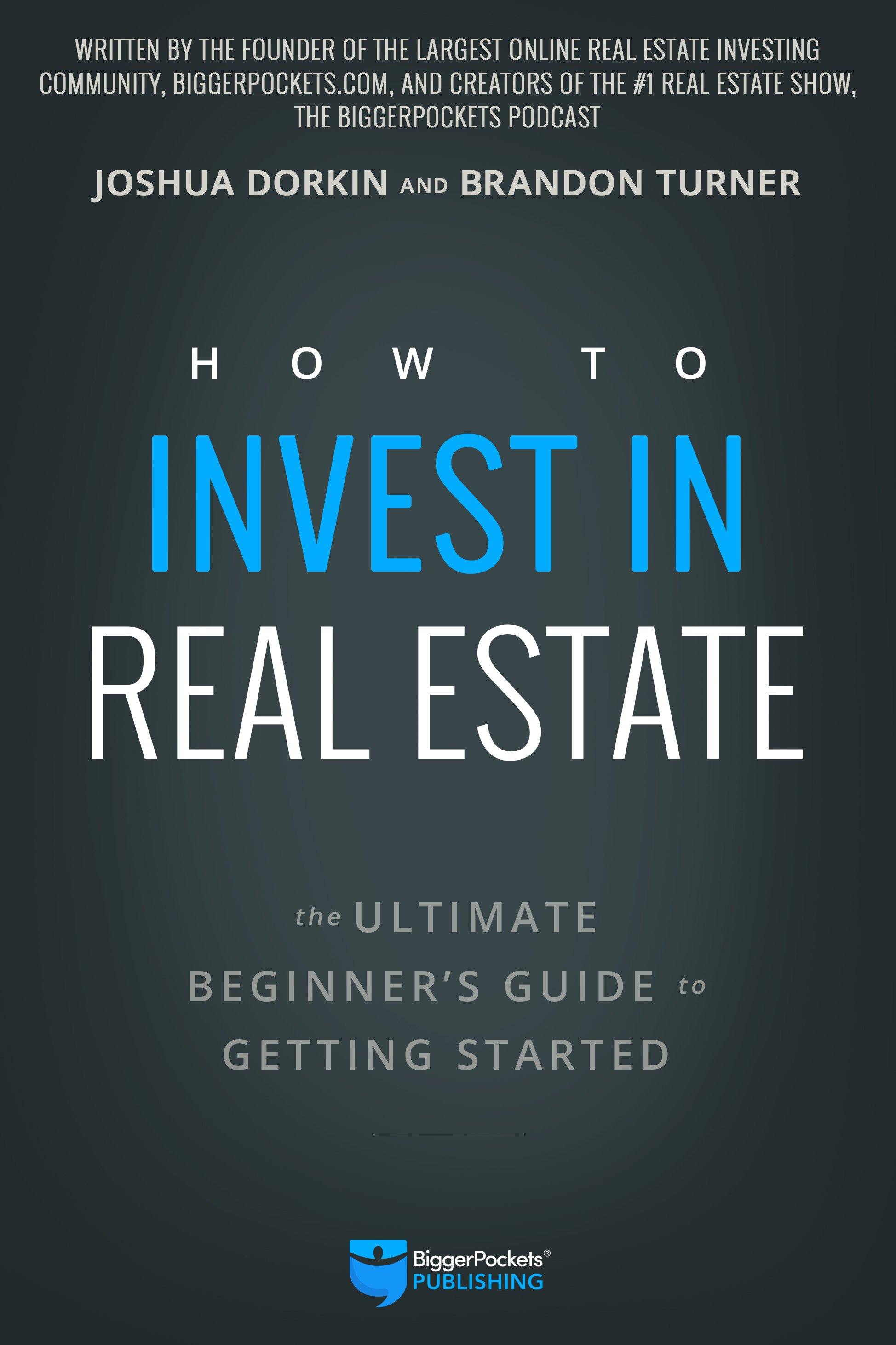 How to Invest in Real Estate - BiggerPockets Bookstore