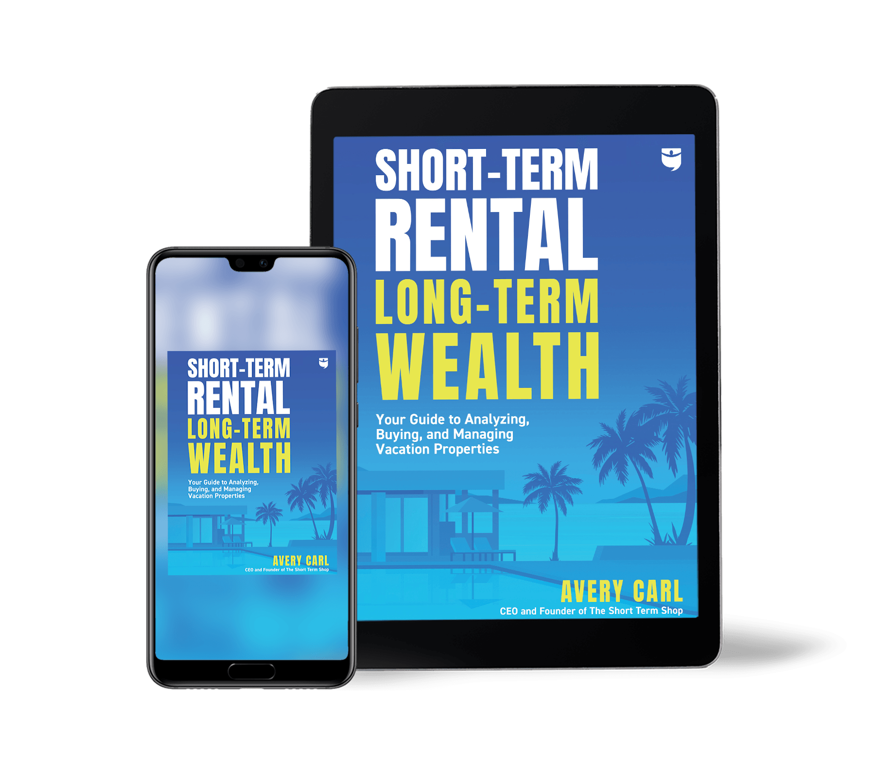 Short-Term Rental, Long-Term Wealth - BiggerPockets Bookstore