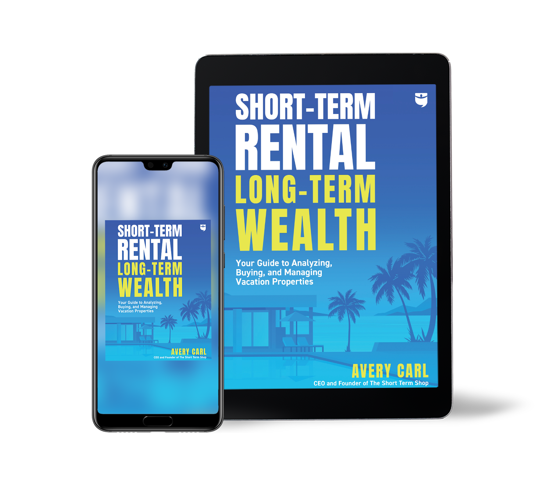 Short-Term Rental, Long-Term Wealth