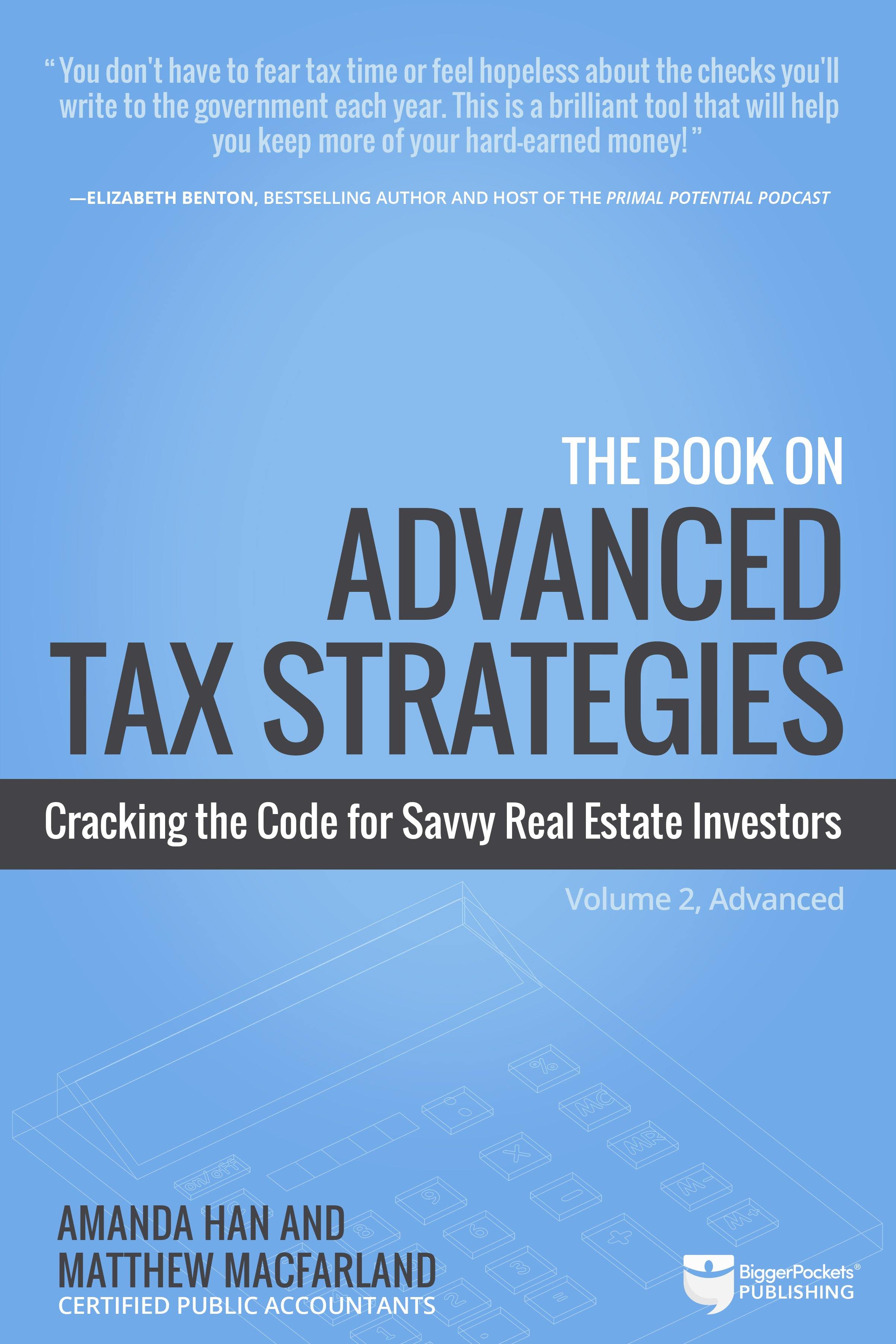 The Book on Advanced Tax Strategies - BiggerPockets Bookstore